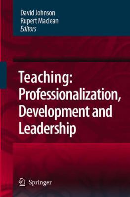 Teaching: Professionalization, Development and ... 1402081855 Book Cover