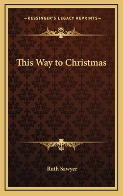 This Way to Christmas 1163201553 Book Cover