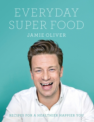 Everyday Super Food 0718181239 Book Cover