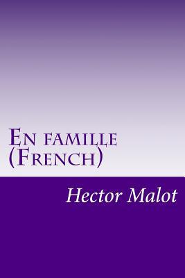 En famille (French) [French] 1502370018 Book Cover