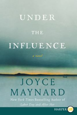 Under the Influence [Large Print] 0062257765 Book Cover