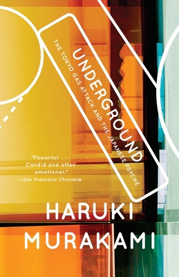 Underground: The Tokyo Gas Attack and the Japan... 0375725806 Book Cover