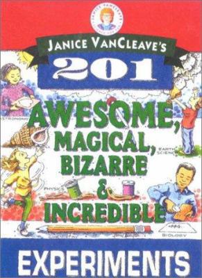 Janice VanCleave's 201 Awesome, Magical, Bizarr... 0613081145 Book Cover