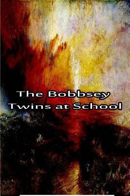 The Bobbsey Twins at School 148002872X Book Cover