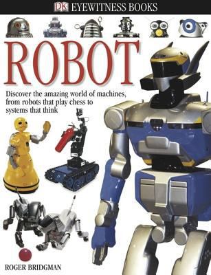 DK Eyewitness Books: Robot: Discover the Amazin... B007CS063E Book Cover