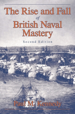 The Rise And Fall of British Naval Mastery 1591023742 Book Cover