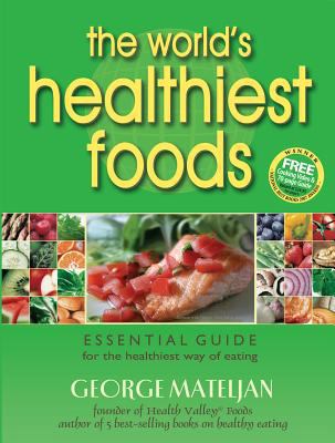 The World's Healthiest Foods: Essential Guide f... B002A7M0CW Book Cover