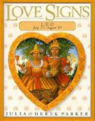Leo: July 23-August 23 (Love Signs) 0789410931 Book Cover