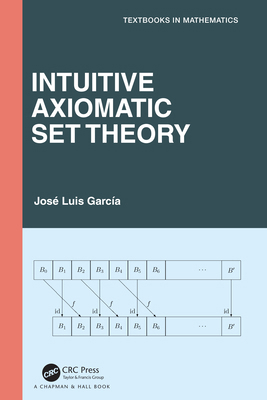 Intuitive Axiomatic Set Theory 1032581204 Book Cover