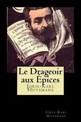 Le Drageoir aux Épices [French] 1720627320 Book Cover