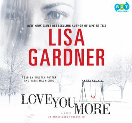 Love You More: A Novel 0307877906 Book Cover