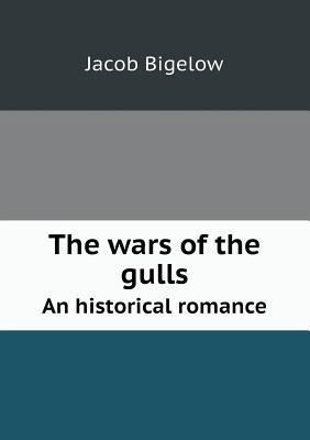 The wars of the gulls An historical romance 5518530889 Book Cover