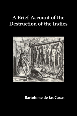 A Brief Account of the Destruction of the Indie... 1789432820 Book Cover