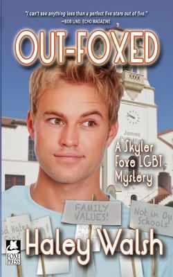 Out-Foxed: A Skyler Foxe LGBT Mystery 1979208964 Book Cover