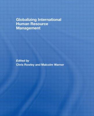 Globalizing International Human Resource Manage... 0415568587 Book Cover
