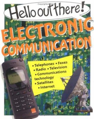 Electronic Communication (Hello Out There) 0531153509 Book Cover