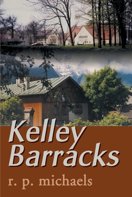 Kelley Barracks 0595171419 Book Cover