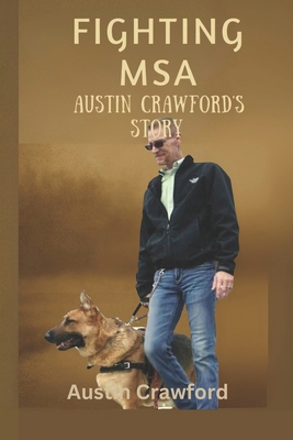 Fighting MSA Austin Crawford's Story B0FLD3L8DM Book Cover