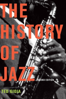 The History of Jazz 0195399706 Book Cover