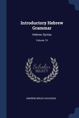 Introductory Hebrew Grammar: Hebrew Syntax; Vol... 1377198936 Book Cover