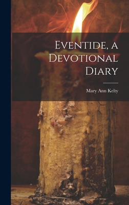 Eventide, a Devotional Diary 1019674016 Book Cover