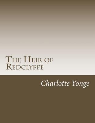 The Heir of Redclyffe 1499624875 Book Cover