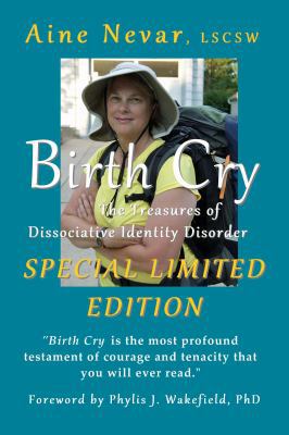 Paperback Birth Cry : The Treasures of Dissociative Identity Disorder Book