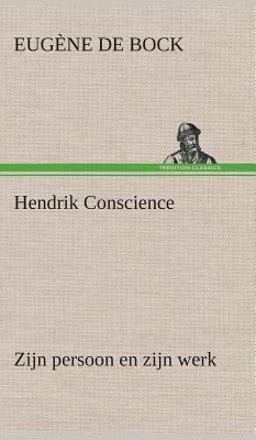 Hendrik Conscience zijn persoon en zijn werk [Dutch] 3849541819 Book Cover