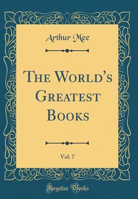 The World's Greatest Books, Vol. 7 (Classic Rep... 0267186274 Book Cover