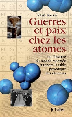 Guerres Et Paix Chez Les Atomes [French] 2709635216 Book Cover