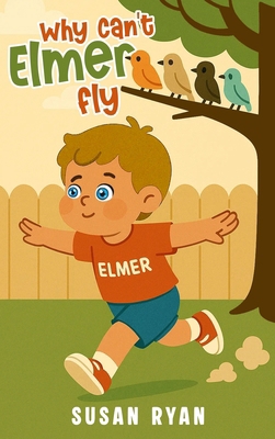 Why Can't Elmer Fly B0G6QNR2CJ Book Cover
