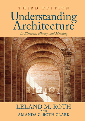 Understanding Architecture: Its Elements, Histo... 0367319195 Book Cover