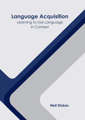 Language Acquisition: Learning to Use Language ... 1639893199 Book Cover