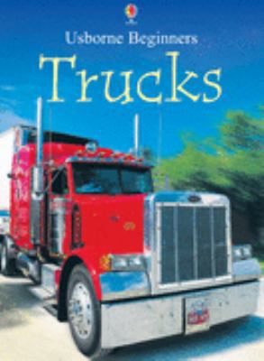 Trucks (Usborne Beginners Series) 0746053126 Book Cover