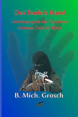 Des Teufels Hand: Autobiographie des 'Terrorist... [German] 1539012085 Book Cover