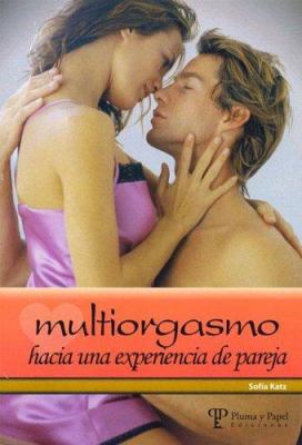 Multiorgasmo - Hacia Una Experiencia de Pareja ... [Spanish] 987102147X Book Cover