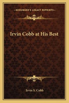 Irvin Cobb at His Best 1162775297 Book Cover