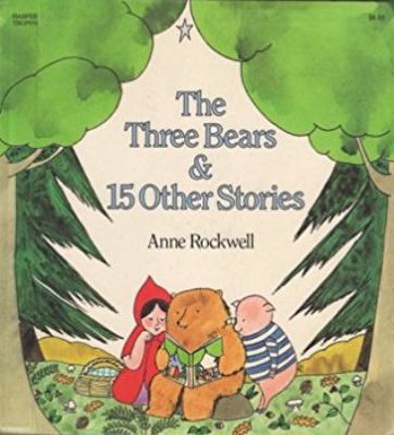 Three Bears and 15 Other Stories 0690005989 Book Cover