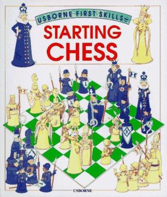 Starting Chess (Usborne First Skills) 0746013868 Book Cover