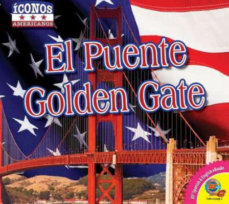 El Puente Golden Gate [Spanish] 1489642633 Book Cover
