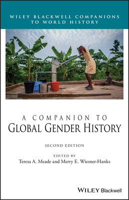 A Companion to Global Gender History 1119535808 Book Cover