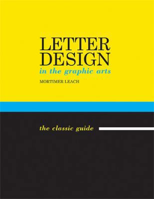 Letter Design in the Graphic Arts 1626546177 Book Cover