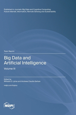 Big Data and Artificial Intelligence: Volume III 3725839751 Book Cover