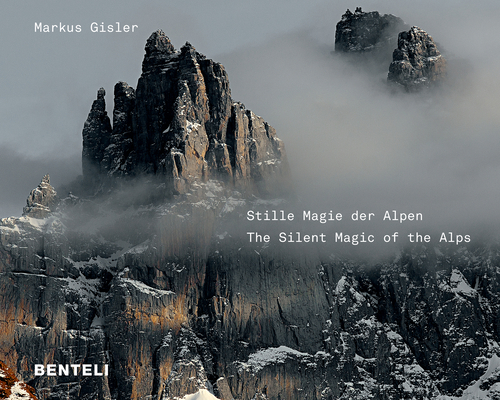 Stille Magie Der Alpen the Alps Compelling Silence 3716518387 Book Cover