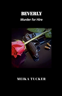 Beverly: Murder for Hire 1312728884 Book Cover