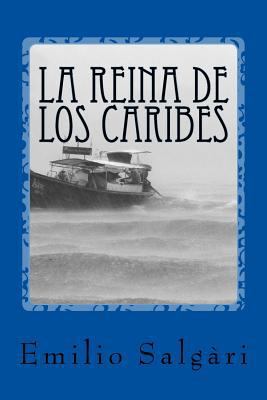 La reina de los caribes [Spanish] 1540441784 Book Cover