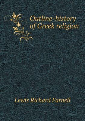 Outline-history of Greek religion 5518464657 Book Cover