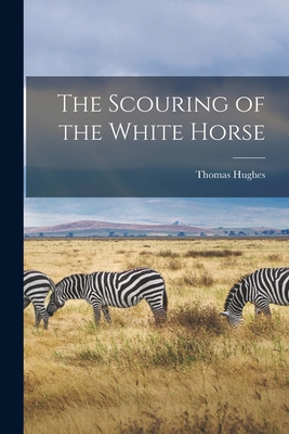The Scouring of the White Horse 1016024185 Book Cover