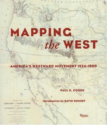 Mapping the West: America's Westward Movement 1... 0847824926 Book Cover