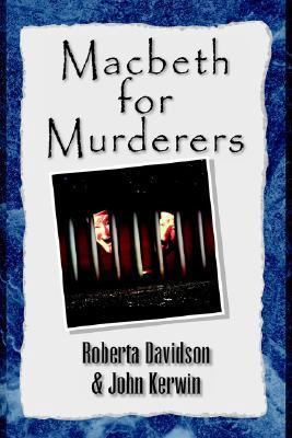 Macbeth for Murderers 1413487424 Book Cover